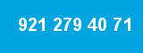 921 279 40 71